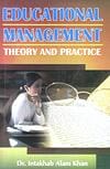 Educational Management ; Theory and Practice