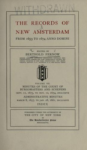 The records of New Amsterdam from 1653 to 1674 anno Domini