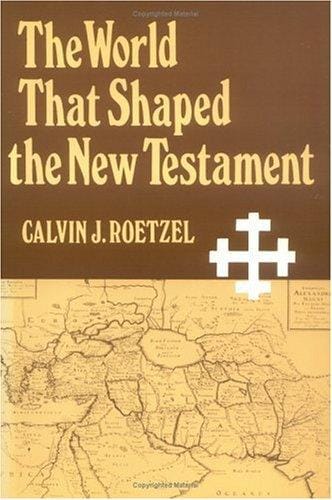 The world that shaped the New Testament