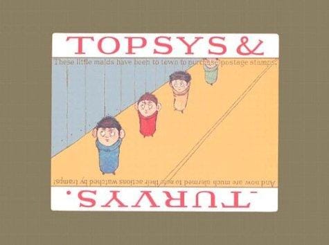 Topsys and Turvys