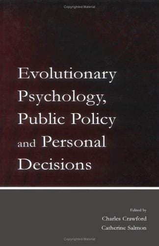 Evolutionary psychology, public policy, and personal decisions