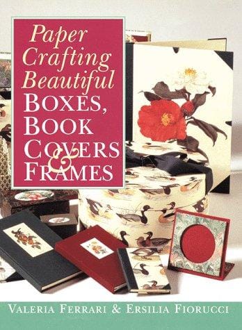 Paper crafting beautiful boxes, book covers & frames