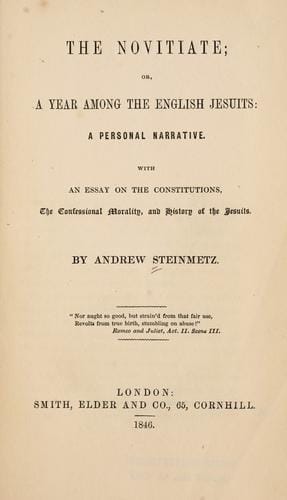 The Novitiate Or, A Year Among The English Jesuits