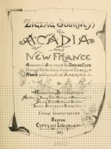 Zigzag journeys in Acadia and New France