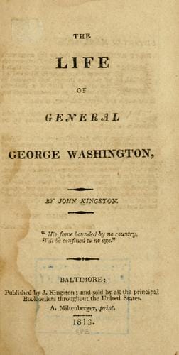 The life of General George Washington