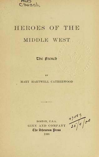 Heroes of the Middle West, the French