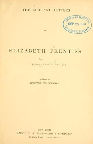 The life and letters of Elizabeth Prentiss