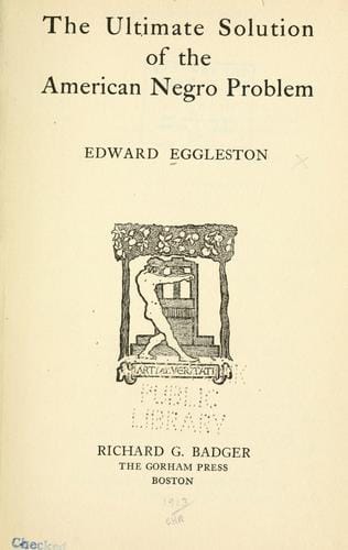 The ultimate solution of the American Negro problem