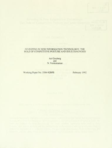 Investing in new information technology--the role of competitive posture and issue diagnosis