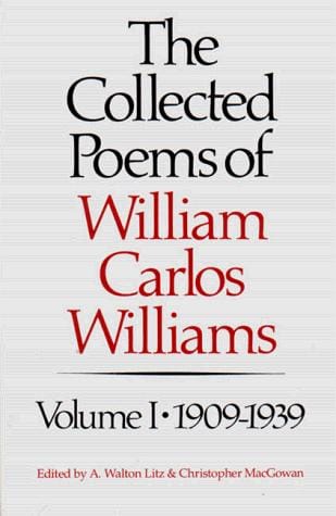 The Collected Poems of William Carlos Williams, Vol. 1