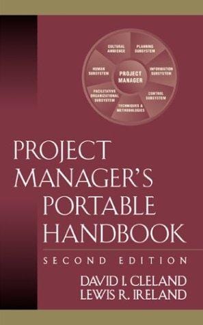 Project manager's portable handbook / David I. Cleland, Lewis R. Ireland