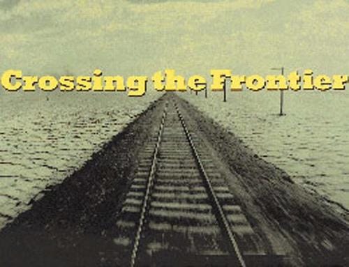 Crossing the Frontier