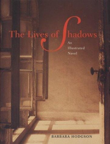 The lives of shadows
