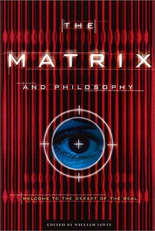 The matrix and philosophy