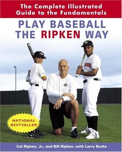 Play baseball the Ripken way