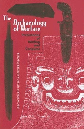 The archaeology of warfare