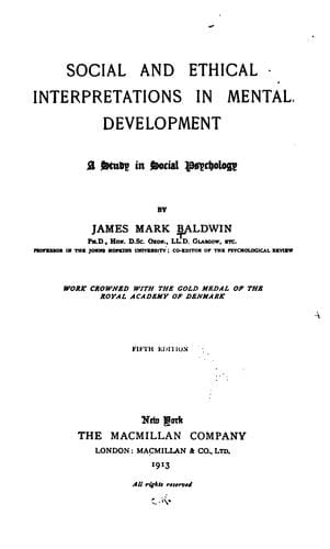 Social and Ethical Interpretations in Mental Development (1897) (Thoemmes Press - Classics in Psychology)