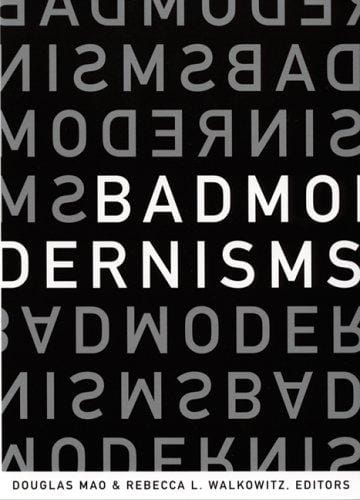Bad modernisms