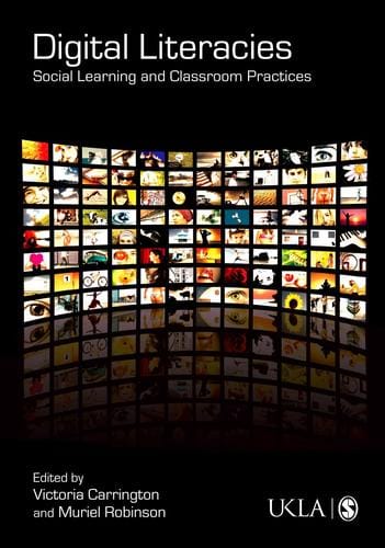 Digital Literacies: Social Learning and Classroom Practices