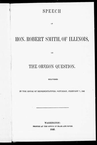 Speech of Hon. Robert Smith, of Illinois, on the Oregon question
