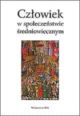 Człowiek w społeczeństwie średniowiecznym