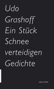 Ein Stück Schnee verteidigen Gedichte