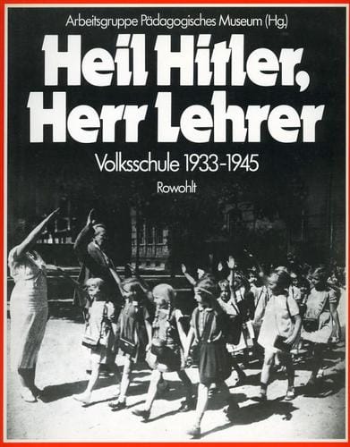 Heil Hitler, Herr Lehrer