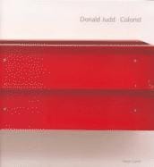 Donald Judd, colorist
