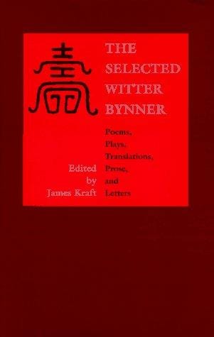 The selected Witter Bynner