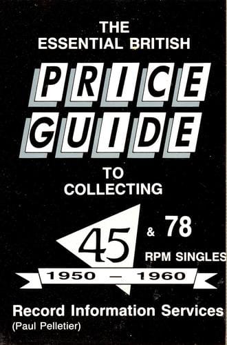 The essential British price guide to collecting 45/78 rpm singles 1950-1960