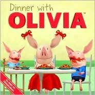 Dinner with Olivia