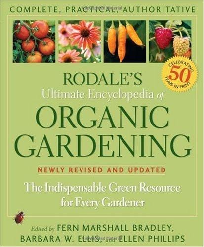 Rodale's ultimate encyclopedia of organic gardening