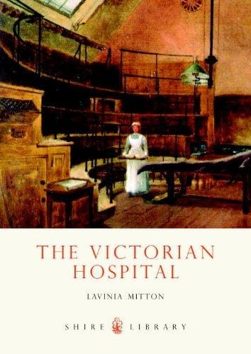The Victorian Hospital (Shire Library)