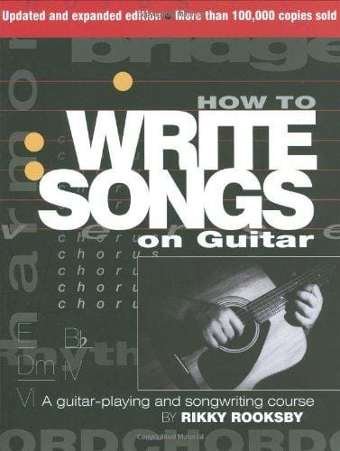 How To Write Songs On Guitar - Revised (Book)