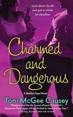 Charmed and Dangerous (Bobbie Faye, Book 1)