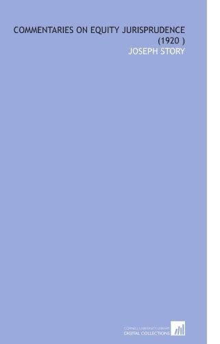 Commentaries on Equity Jurisprudence (1920 )