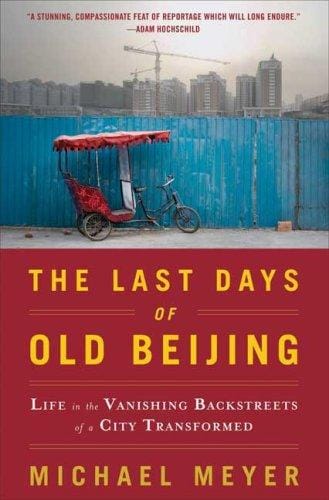 The Last Days of Old Beijing