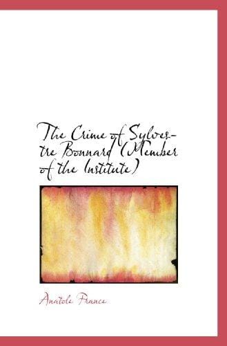 The Crime of Sylvestre Bonnard (Member of the Institute)