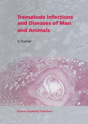 Trematode Infections and Diseases of Man and Animals