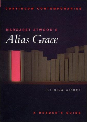 Margaret Atwood's Alias Grace