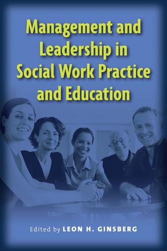Management and leadership in social work practice and education
