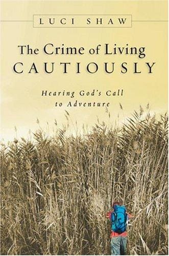 The crime of living cautiously