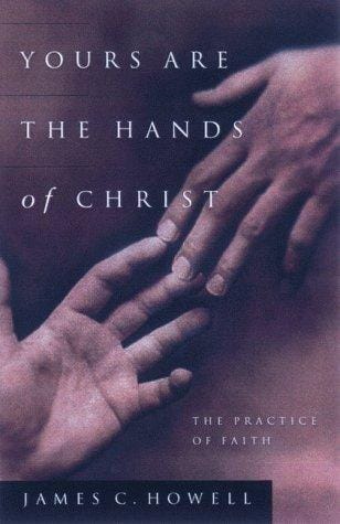 Yours are the hands of Christ