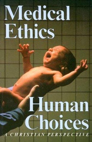 Medical ethics, human choices