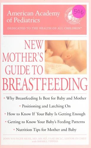 American Academy of Pediatrics new mother's guide to breastfeeding