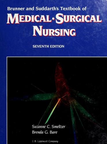 Brunner and Suddarth's textbook of medical-surgical nursing.