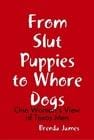 From Slut Puppies To Whore Dogs