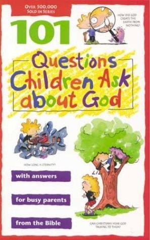 101 questions children ask about God
