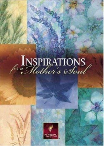 Inspirations for a mother's soul