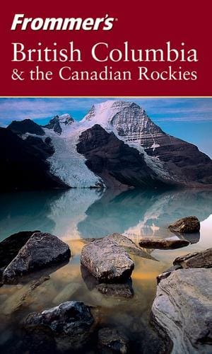 Frommer's British Columbia & the Canadian Rockies